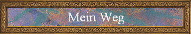 Mein Weg