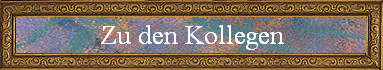 Zu den Kollegen